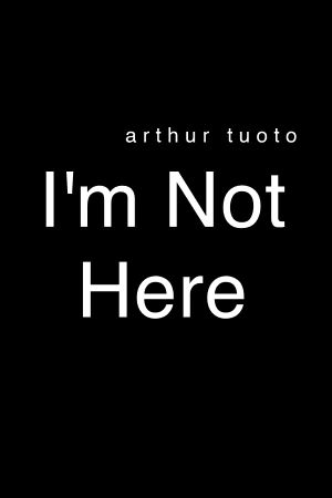 I'm Not Here's poster