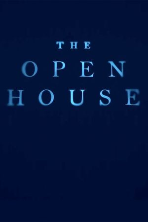 The Open House's poster