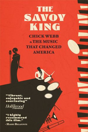 The Savoy King: Chick Webb & the Music That Changed America's poster