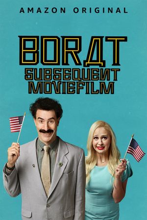 Borat Subsequent Moviefilm's poster