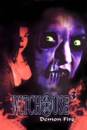 Witchouse III: Demon Fire's poster