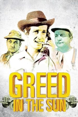 Greed in the Sun's poster