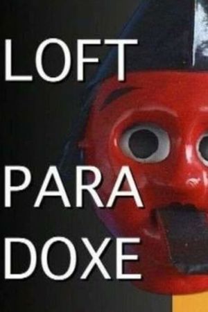 Loft Paradoxe's poster