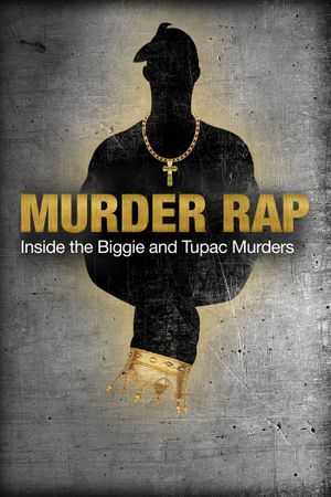 Murder Rap: Inside the Biggie and Tupac Murders's poster image