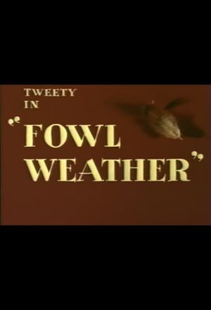 Fowl Weather's poster