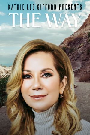 Kathie Lee Gifford presents: The Way's poster