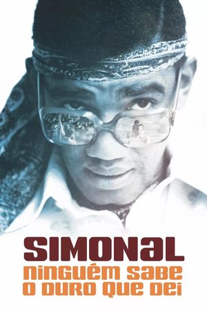 Simonal: Ninguém Sabe o Duro que Dei's poster