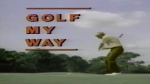 Jack Nicklaus: Golf My Way's poster