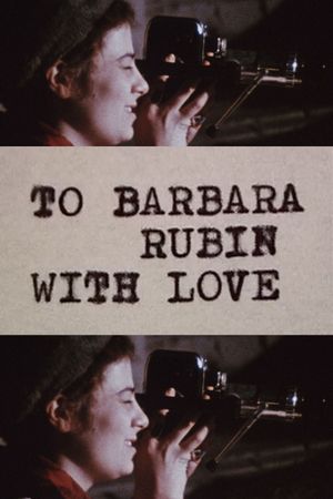 To Barbara Rubin with Love's poster
