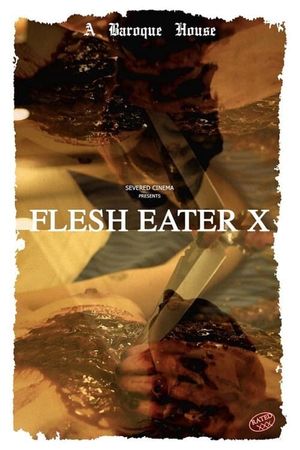 Flesh Eater X's poster