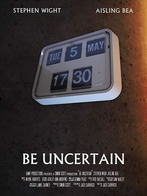 Be Uncertain's poster