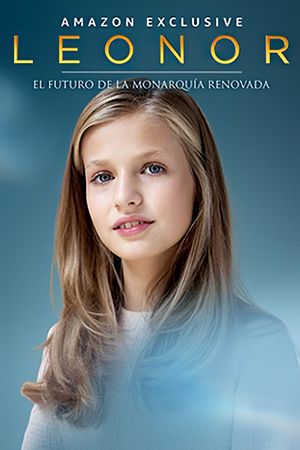 Leonor. El futuro de la monarquía renovada's poster