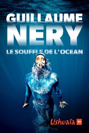 Guillaume Néry, le souffle de l'océan's poster