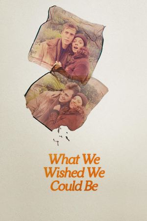 What We Wished We Could Be's poster