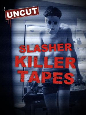 Slasher Killer Tapes's poster