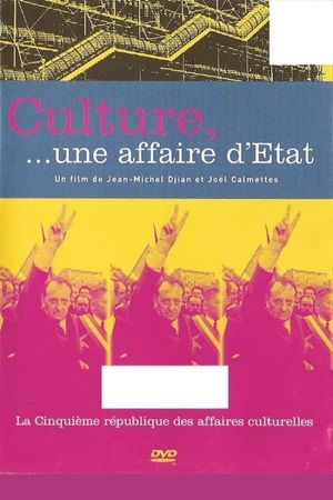Culture, une affaire d'État's poster