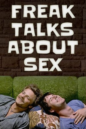 Freak Talks About Sex's poster