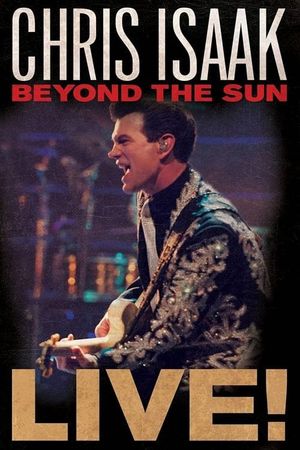 Chris Isaak: Beyond The Sun Live's poster