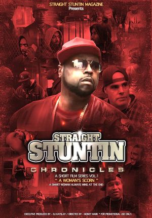 Straight Stuntin Chronicles: Volume 1 - A Woman's Scorn's poster image