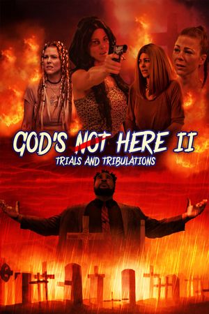 God's Not Here II: Trials & Tribulations's poster