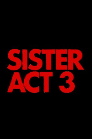 Sister Act 3's poster