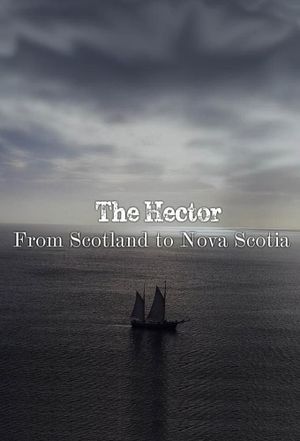 The Hector: From Scotland to Nova Scotia's poster image