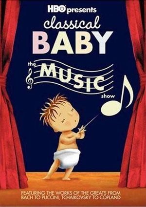 Classical Baby: The Music Show's poster