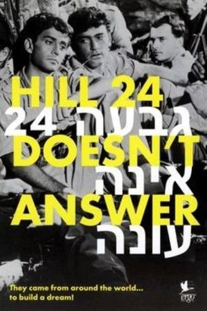 Hill 24 Doesn't Answer's poster
