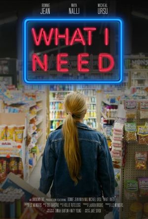 What I Need's poster