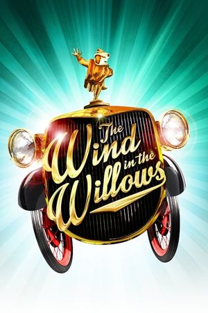 The Wind in the Willows: The Musical's poster