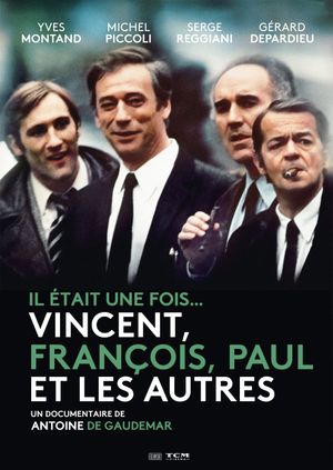 Il était une fois... Vincent, François, Paul et les autres's poster image