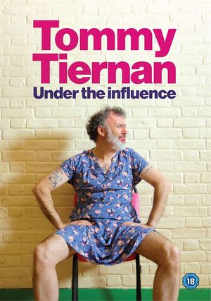 Tommy Tiernan: Under the Influence's poster