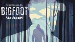 On the Trail of Bigfoot: The Search's poster