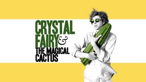 Crystal Fairy & the Magical Cactus's poster