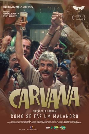 Carvana - Como se Faz um Malandro's poster