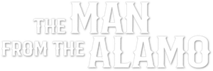 The Man from the Alamo's poster