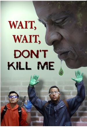 Wait, Wait, Don't Kill Me's poster