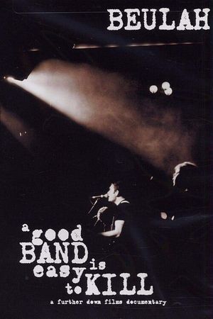 A Good Band Is Easy to Kill's poster