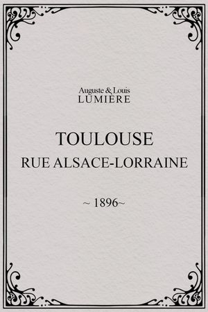 Toulouse, rue Alsace-Lorraine's poster