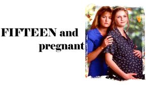 Fifteen and Pregnant's poster