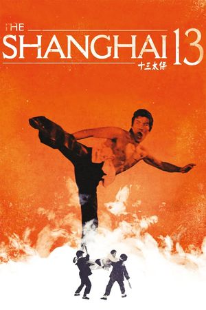 The Shanghai Thirteen's poster