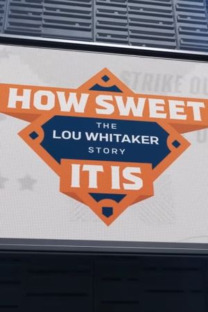 How Sweet It Is: The Lou Whitaker Story's poster