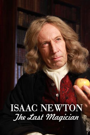 Isaac Newton: The Last Magician's poster