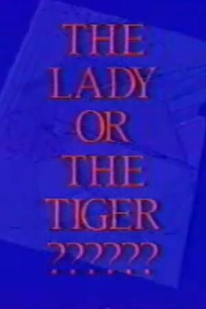 The Lady or The Tiger's poster