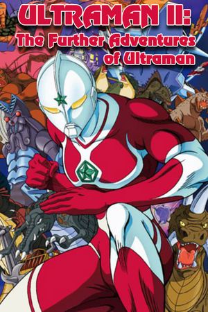 Ultraman II: The Further Adventures of Ultraman's poster image