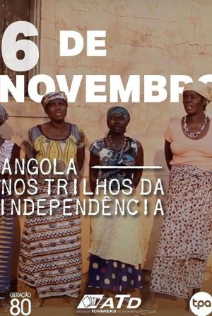 Angola - Nos Trilhos da Independência's poster