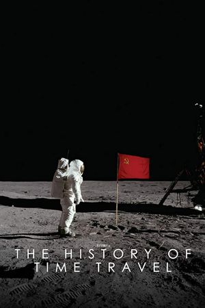 The History of Time Travel's poster