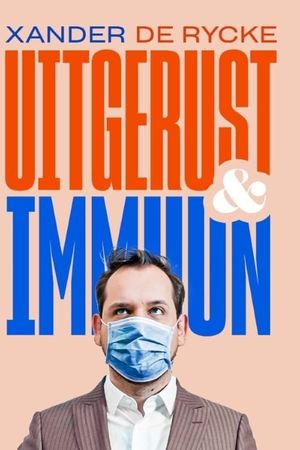 Xander De Rycke: Uitgerust & Immuun's poster