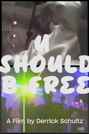 U Should B Free's poster