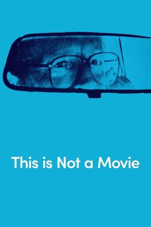This Is Not a Movie's poster